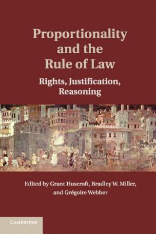Книга Proportionality and the Rule of Law Grant Huscroft