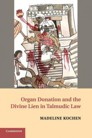 Carte Organ Donation and the Divine Lien in Talmudic Law Madeline Kochen