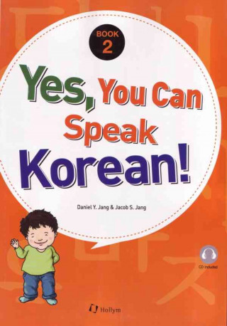 Kniha Yes, You Can Speak Korean! 2 (book 2 With Audio Cd) D. Y. Jang