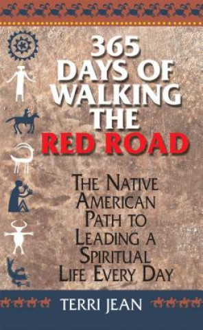 Könyv 365 Days Of Walking The Red Road Terri Jean
