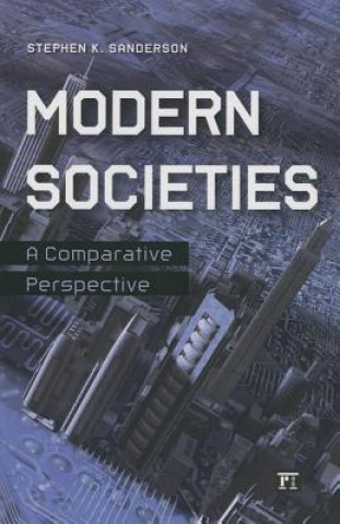 Kniha Modern Societies Stephen K Sanderson