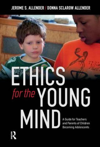 Книга Ethics for the Young Mind Jerome S Allender