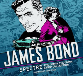 Carte James Bond: Spectre: The Complete Comic Strip Collection Ian Fleming