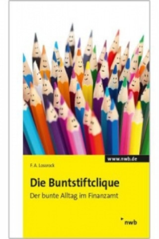 Carte Die Buntstiftclique F. A. Lossrock