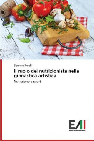 Kniha ruolo del nutrizionista nella ginnastica artistica Fiorelli Eleonora