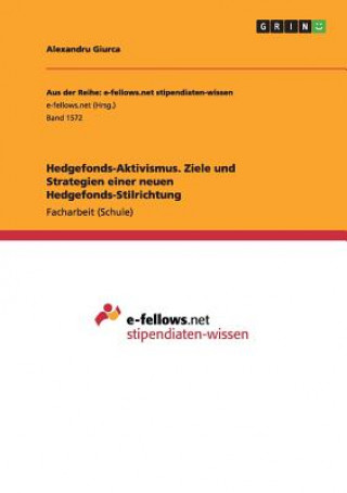 Książka Hedgefonds-Aktivismus. Ziele und Strategien einer neuen Hedgefonds-Stilrichtung Alexandru Giurca