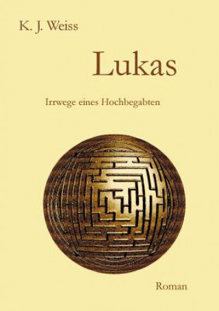 Knjiga Lukas K J Weiss