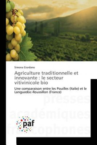 Kniha Agriculture Traditionnelle Et Innovante: Le Secteur Vitivinicole Bio Giordano-S