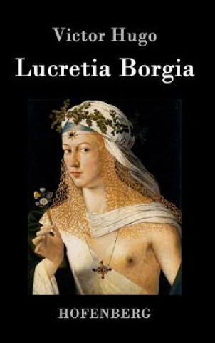 Книга Lucretia Borgia Victor Hugo