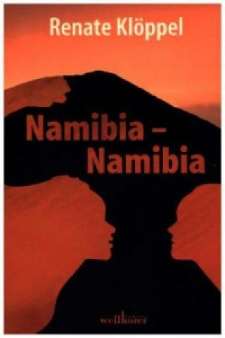 Kniha Namibia - Namibia Renate Klöppel