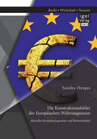 Książka Konstruktionsfehler der Europaischen Wahrungsunion Sandra Hetges