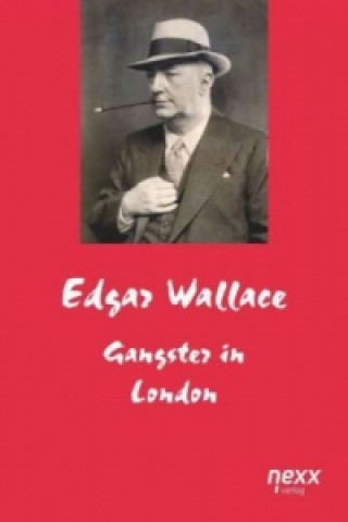 Book Gangster in London Edgar Wallace