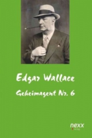 Kniha Geheimagent Nr. 6 Edgar Wallace