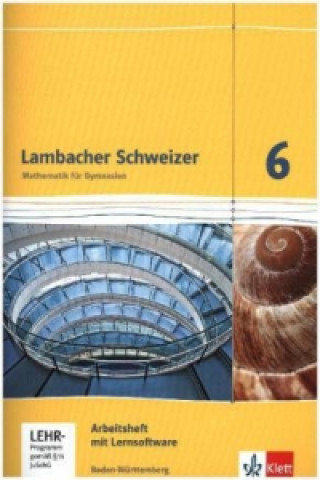 Könyv Lambacher Schweizer Mathematik 6. Ausgabe Baden-Württemberg, m. 1 Beilage 