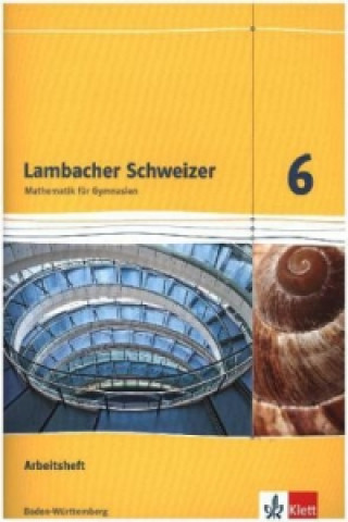 Könyv Lambacher Schweizer Mathematik 6. Ausgabe Baden-Württemberg 