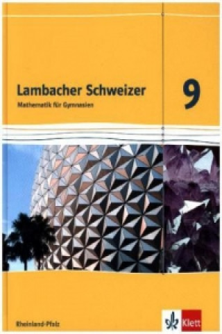 Knjiga Lambacher Schweizer Mathematik 9. Ausgabe Rheinland-Pfalz 