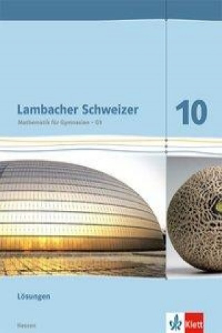 Carte Lambacher Schweizer Mathematik 10 - G9. Ausgabe Hessen 