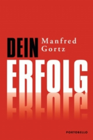 Książka Dein Erfolg Manfred Gortz