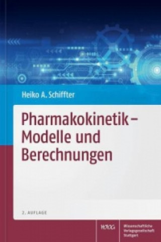 Kniha Pharmakokinetik - Modelle und Berechnungen Heiko A. Schiffter