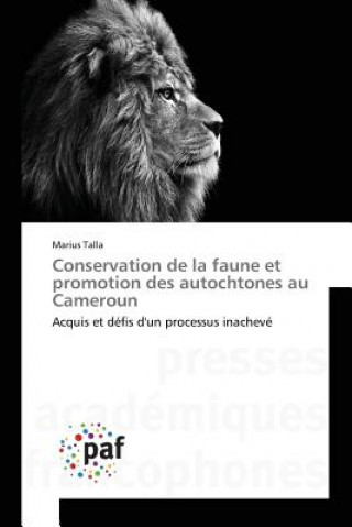 Könyv Conservation de la faune et promotion des autochtones au Cameroun Talla Marius