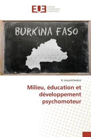 Book Milieu, education et developpement psychomoteur Badolo B Leopold