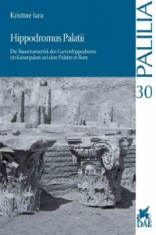 Könyv Hippodromus Palatii Kristine Iara