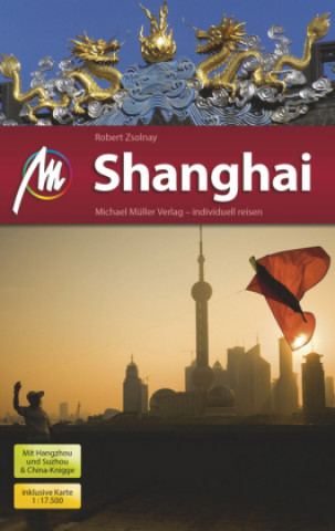 Carte Shanghai MM-City Reiseführer Michael Müller Verlag Robert Zsolnay