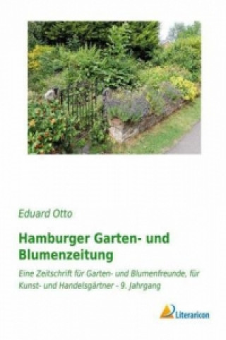 Kniha Hamburger Garten- und Blumenzeitung Eduard Otto