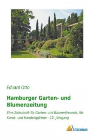 Książka Hamburger Garten- und Blumenzeitung Eduard Otto