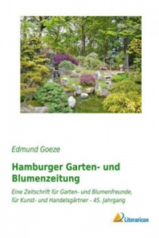 Kniha Hamburger Garten- und Blumenzeitung Edmund Goeze