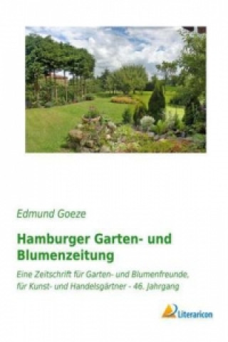 Kniha Hamburger Garten- und Blumenzeitung Paul De Kock