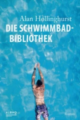Könyv Die Schwimmbad-Bibliothek Alan Hollinghurst