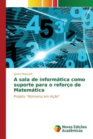 Książka sala de informatica como suporte para o reforco de Matematica Mazzanti James