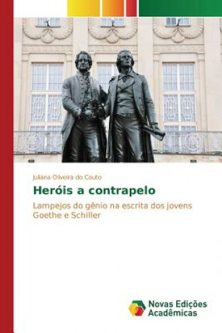 Книга Herois a contrapelo Oliveira Do Couto Juliana