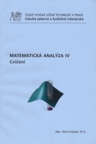 Kniha Matematická analýza IV. - Cvičení Milan Krbálek