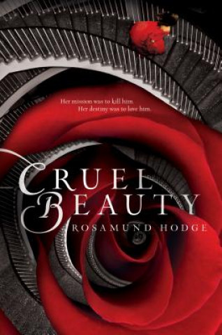 Kniha Cruel Beauty Rosamund Hodge