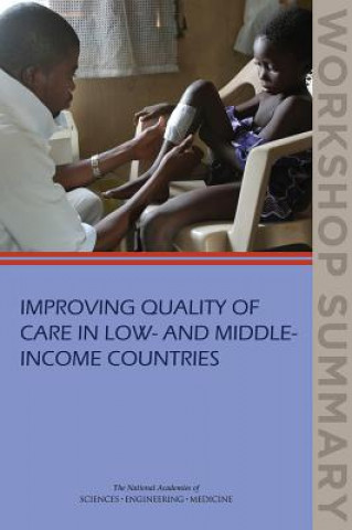 Livre Improving Quality of Care in Low- and Middle-Income Countries Board on Global Health