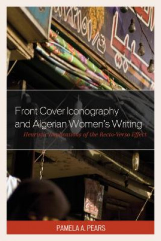 Buch Front Cover Iconography and Algerian Women's Writing Pamela A. Pears