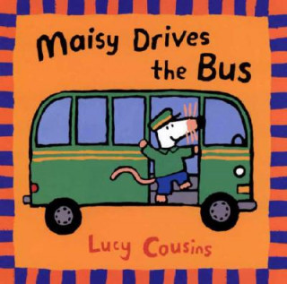 Kniha Maisy Drives the Bus Lucy Cousins
