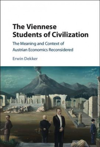 Könyv Viennese Students of Civilization Erwin Dekker