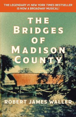 Kniha Bridges of Madison County Robert James Waller