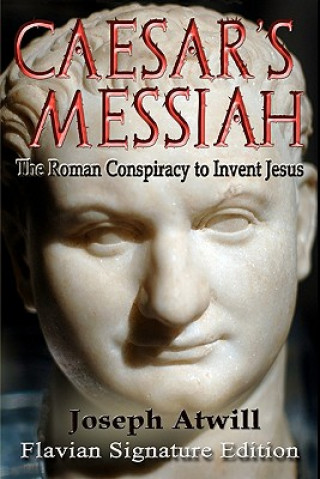 Βιβλίο Caesar's Messiah Joseph Atwill