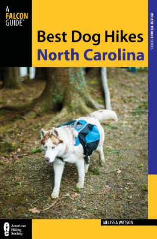 Könyv Best Dog Hikes North Carolina Melissa Watson