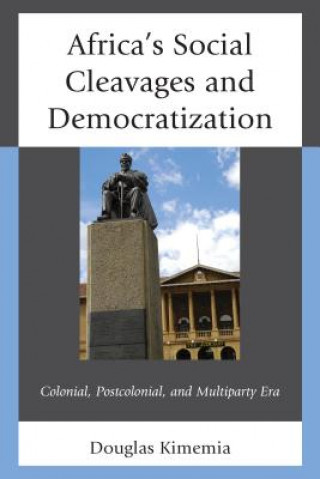 Livre Africa's Social Cleavages and Democratization Douglas Kimemia