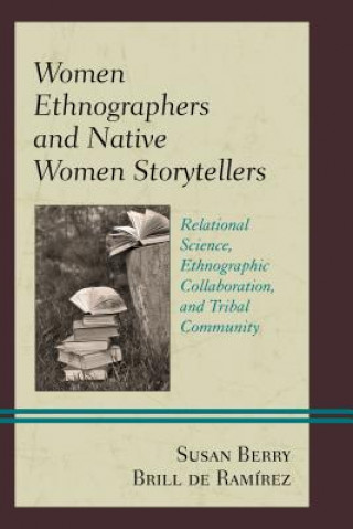 Book Women Ethnographers and Native Women Storytellers Susan Berry Brill De Ramirez