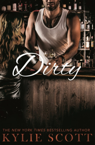 Kniha Dirty Kylie Scott