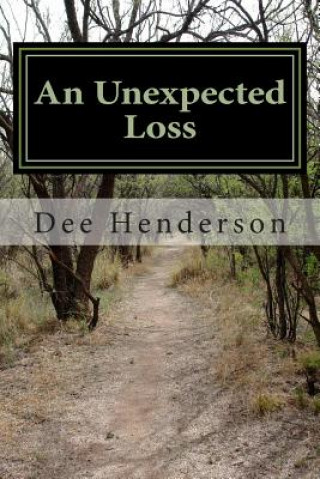 Carte Unexpected Loss Dee Henderson
