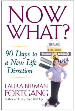 Книга Now What? Laura Berman Fortgang