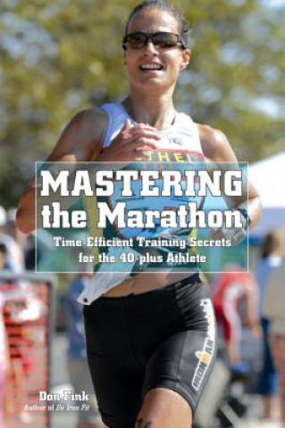 Könyv Mastering the Marathon Don Fink