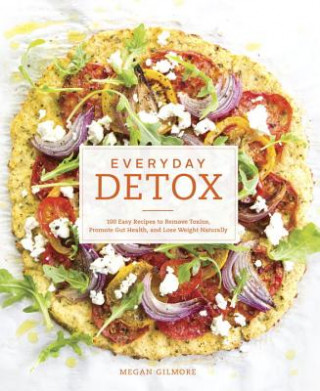 Libro Everyday Detox Megan Gilmore